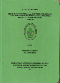 Perkembangan nyamuk Aedes Sp. dari telur sampai dewasa pada berbagai jenis air perindukan di Laboratorium Kesehatan Lingkungan Kupang tahun 2013