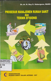Prosedur Manajemen Rumah Sakit dan Teknik Efisiensi