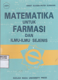 Matematika untuk Farmasi dan Ilmu-ilmu sejenis = Practiche Mathematik in Der Pharmazie