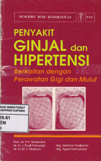 Penyakit ginjal dan hipertensi: yang berkaitan dengan perawatan gigi dan mulut