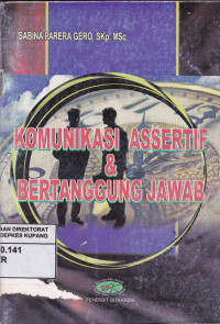 Komunikasi Assertif & Bertanggung Jawab