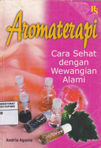 Aromaterapi : Cara sehat dengan wewangian alami