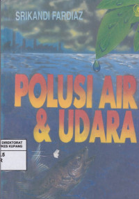 Polusi Air dan Udara