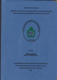 Hubungan antara status gizi dengan tingkat prestasi belajar pada anak SD Inpres Perumnas I Kupang