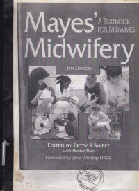 Mayes' Midwifery A Textbook for Midwives