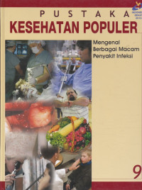 Pustaka Kesehatan Populer : Penyakit infeksi dan lingkungan, Buku 9