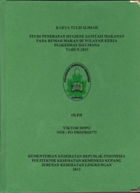 Studi Penerapan hygiene sanitasi makanan pada rumah makan di wilayah kerja Puskesmas Sikumana tahun 2013