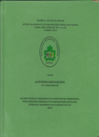 Study kandungan parameter fisik dan kimia pada air lindi di TPA Alak tahun 2013