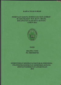 Pemetaaan sarana sumur gali dan jamban di Kelurahan Nun Baun Delha Kecamatan Alak Kota Kupang tahun 2013