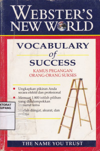 Webster's New World : vocabulary of success = Kamus pegangan orang-orang sukses