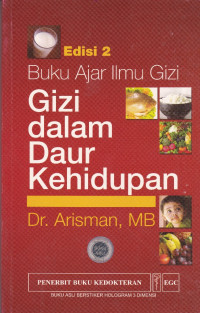 Gizi dalam daur kehidupan : Buku ajar ilmu gizi