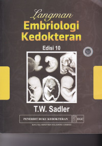 Embiologi Kedokteran Langman = Langman's Medical Embryology