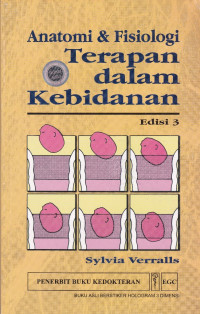 Anatomi & Fisiologi Terapan dalam Kebidanan = ( Anatomy and Physiology Applied to Obstetrics)