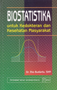 Biostatika untuk kedokteran dan kesehatan masyarakat