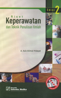 Riset keperawatan dan teknik penulisan ilmiah