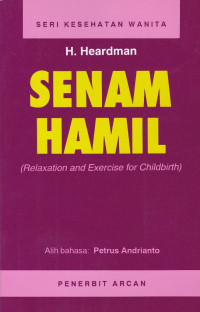 Senam hamil : relaxatio and exercise for childbirth