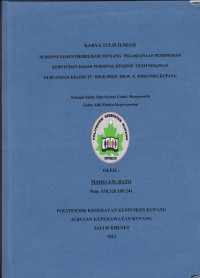 Persepsi pasien imobilisasi tentang pelaksanaan pemenuhan kebutuhan dasar personal hygiene oleh perawat di ruangan Kelimutu RSUD. Prof. Dr. W.Z. Johannes Kupang