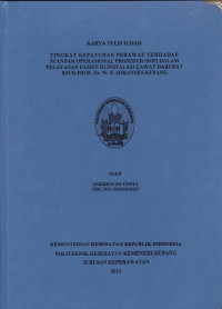Tingkat kepatuhan perawat terhadap standar operasional prosedr (SOP) dalam pelayanan pasien di Instalasi Gawat Darurat RSUD. Prof. Dr. W.Z. Johannes Kupang