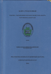 Faktor-faktor risiko kejadian diare pada balita di Puskesmas Bakunase