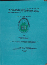 Uji aktivitas antioksidan ekstrak etanol kulit pohon faloak (sterculia comosa wallich) dengan metode DPPH (1,1-difenly-2 picrylhydrazyl)