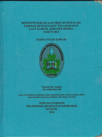 Sistem pengelolaan obat di Instalasi farmasi rumah sakit TNI angkatan laut samuel Johanes Moeda tahun 2013