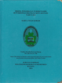 Profil pengobatan tuberculosis di Puskesmas sikumana kota kupang tahun 2013