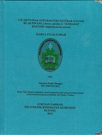 Uji aktivitas anti bakteri ekstrak etanol buah pinang (areca catechu L) terhadap bakteri Staphylococcus aureus