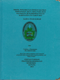 Profil pengobatan infeksi saluran pernapasan akut (ISPA) pada bayi dan balita di puskesmas Nulle kabupaten TTS tahun 2013