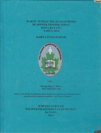 Waktu tunggu pelayanan resep di apotek pondok sehat kota Kupang tahun 2014