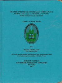 Uji efek antiaskariasis perasan umbi bawang merah (Allium cepa L.) terhadap cacing ascaring suum, Goeze secara in vitro