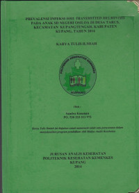 Prevalensi infeksi soil transmitted helminths pada anak SD negeri Osiloa di Desa Tarus, Kecamatan Kupang Tengah, Kabupaten Kupang tahun 2014