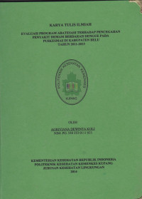 Evaluasi program abatesasi terhadap pencegahan penyakit demam berdarah dengue pada Puskesmas di kabupaten Belu tahun 2011-2013