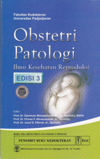 Obstetri Patologi : Ilmu kesehatan reproduksi