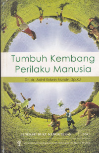 Tumbuh Kembang Perilaku Manusia