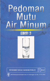 Pedoman Mutu Air Minum = Guidenes for Drinking-water Quality