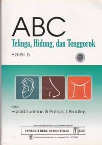 ABC, Telinga, Hidung, dan Tenggorokan = ABC of Ear, Nose and Throat