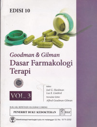 Goodman & Gilman Dasar Farmakologi Terapi = Goodman & Gilman's the pharmacological basis of therapeutics