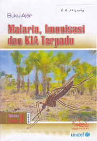 Buku ajar Malaria, Imunisasi dan KIA Terpadu, Buku 1