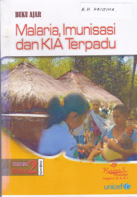 Buku ajar Malaria, Imunisasi dan KIA Terpadu, Buku 2