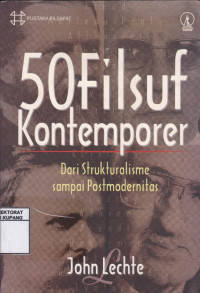 50 filsuf kontemporer : dari strukturalisme sampai postmodernitas