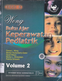 Buku ajar Keperawatan Pediatrik Wong = Wong's Essentials of pediatric nursing