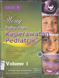 Buku ajar Keperawatan Pediatrik Wong = Wong's Essentials of Pediatric Nursing