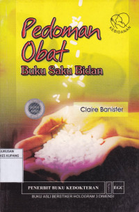 Pedoman Obat : Buku saku Bidan = The Midwife's pocket formulary, 1st Ed