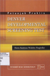 Denver Developmental Screening Test : Petunjuk Praktis