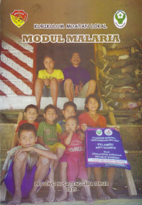 Modul Malaria : Kurikulum Muatan Lokal