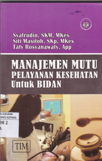 Manajemen Mutu Pelayanan Kesehatan untuk BIdan