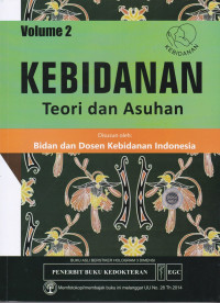 Kebidanan : Teori dan Asuhan, Volume 2