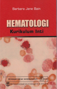 Hematologi : Kurikulum Inti = Haematology ; A core curriculum