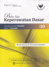 Buku Ajar Keperawatan Dasar : Farmakologi & Pemberian Medikasi = Textbook of Basic Nursing