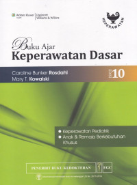 Buku Ajar Keperawatan Dasar : Keperawatan Pediatrik = Textbook of Basic Nursing